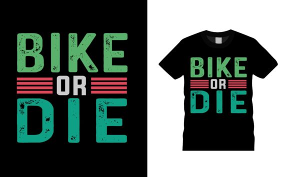 Bike or Die T-shirt Design Review