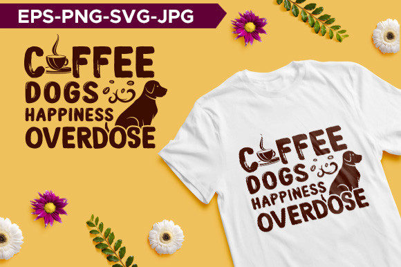 Coffee Dogs Happiness Overdose T-shirt Review