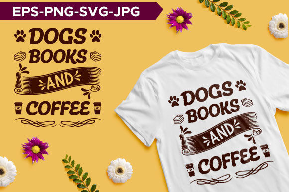 Dogs Books and Coffee Typography T-shirt Review