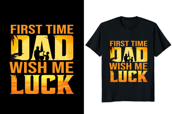 First Time Dad T-shirt Design Review