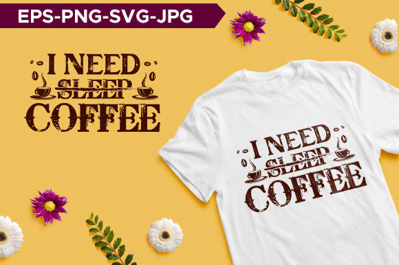 I Need Sleep Coffee Typography T-shirt Review