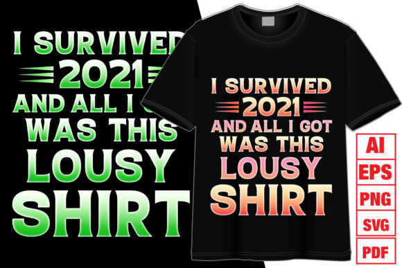 I Survived 2021 T-shirt Design: A Designer's Review