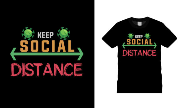 Keep Social Distance T Shirt Design Review