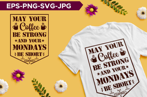 May Your Coffee Be Strong Typography Review
