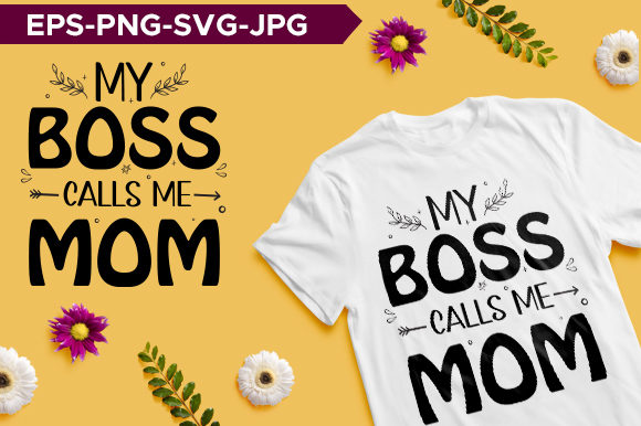 My Boss Calls Me Mom Typography T-shirt Review