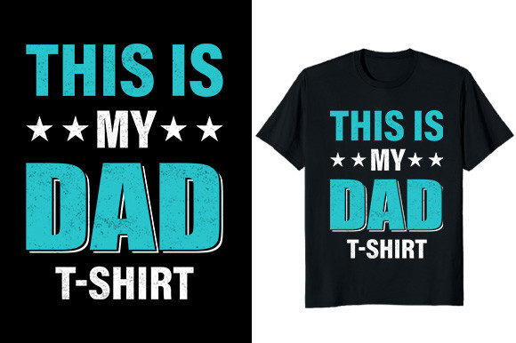This is My Dad T-shirt Design Review